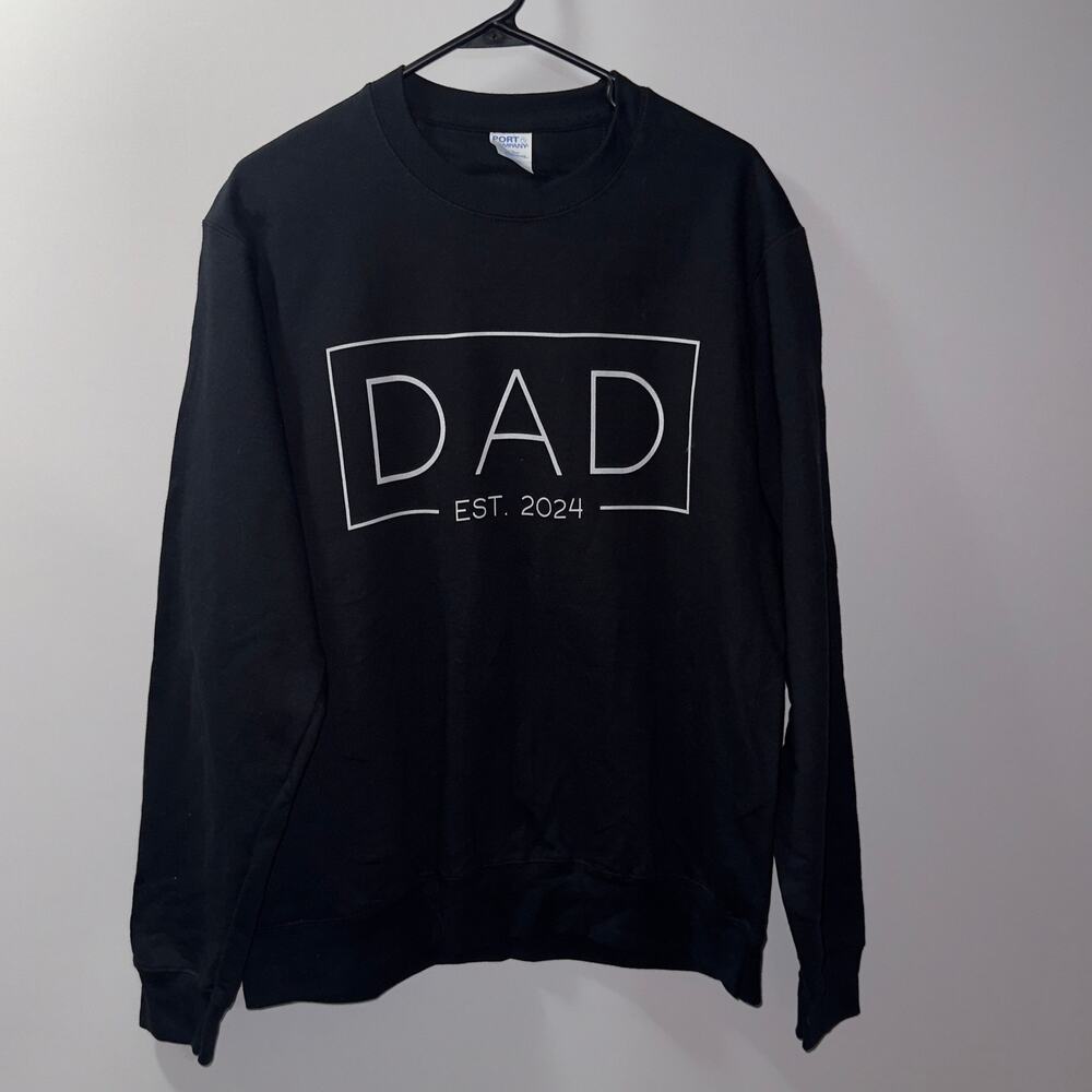 Port & Company Black “DAD EST. 2024” Sweatshirt Size Medium